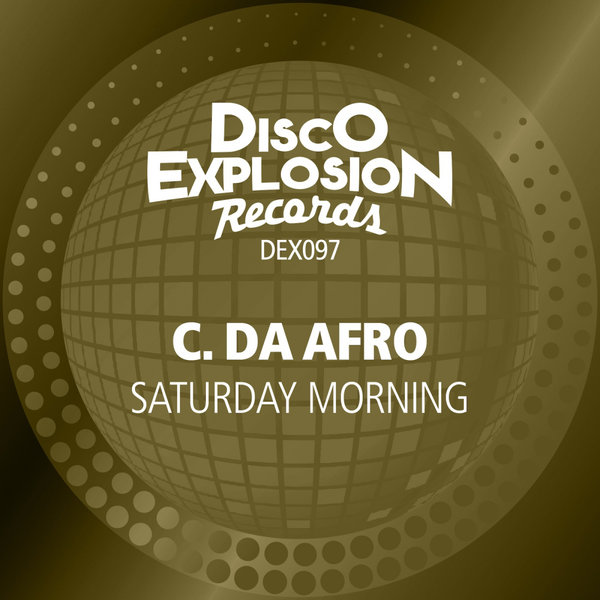 C. Da Afro - Saturday Morning [DEX097]